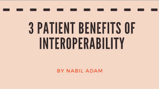 3 Patient Benefits of Interoperability