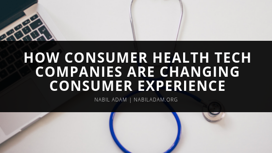 How Consumer Health Tech Companies Are Changing Consumer Experience (1)