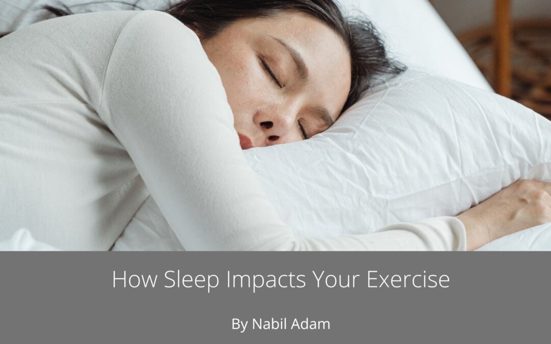 How Sleep Impacts Your Exercise