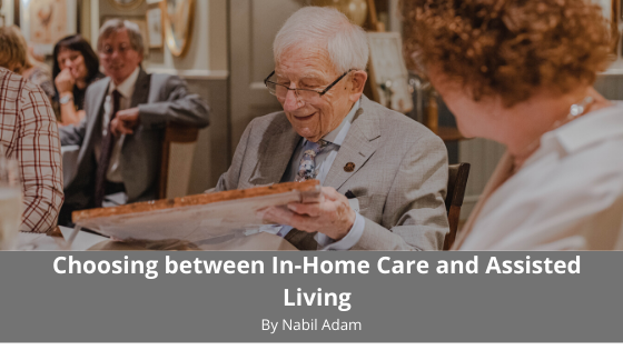 Choosing between In-Home Care and Assisted Living