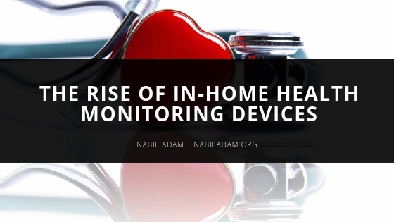 The Rise Of In Home Health Monitoring Devices